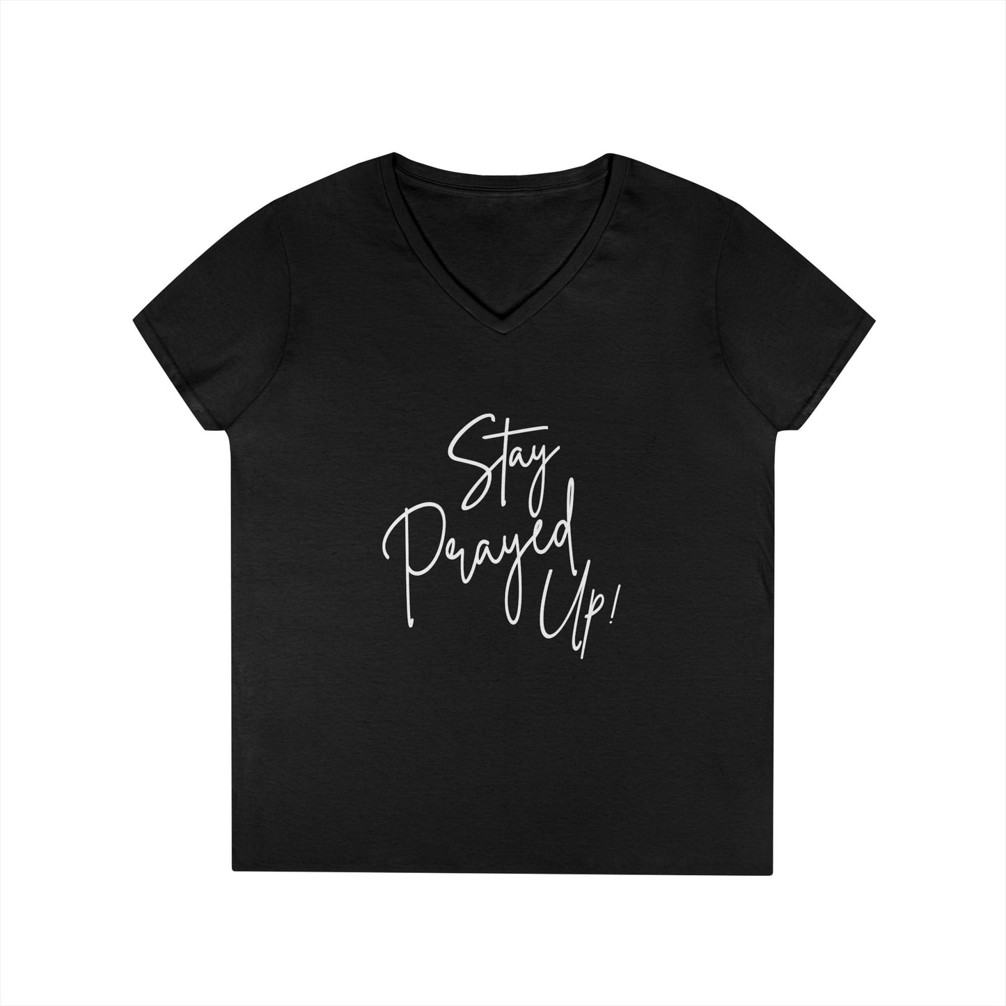 Stay Prayed Up - Ladies' V-Neck T-Shirt