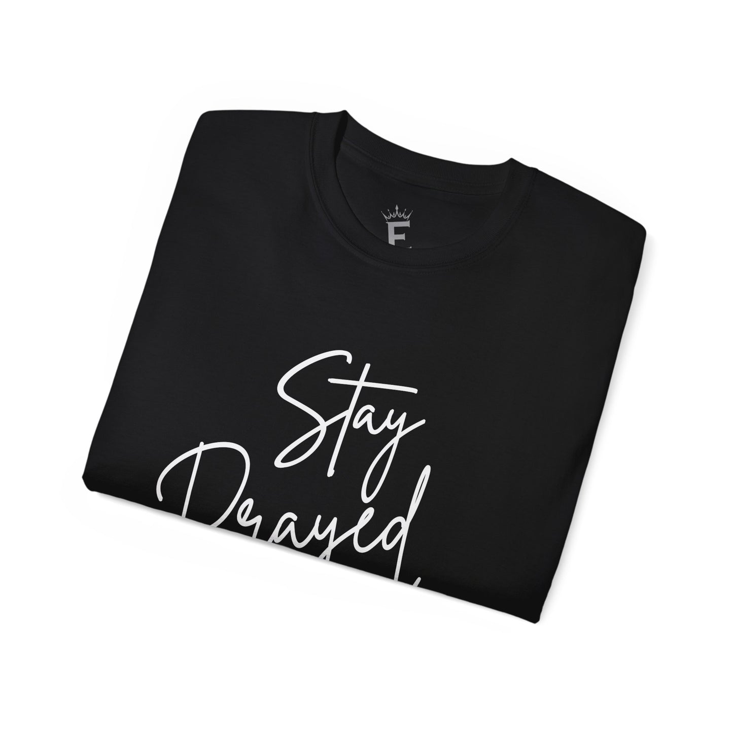 Stay Prayed Up 2M - Unisex Tee