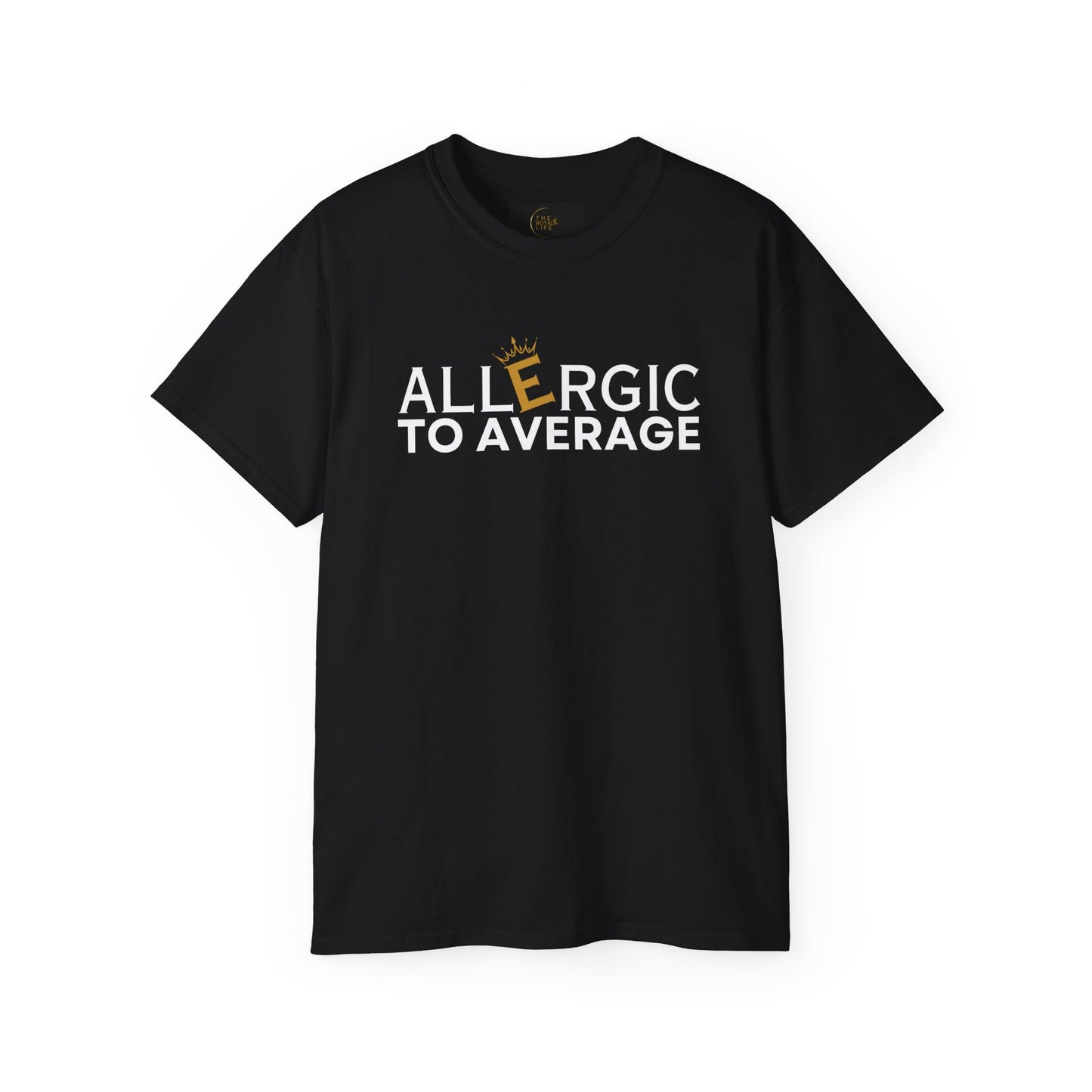 Allergic to Average - 2M Unisex Tee