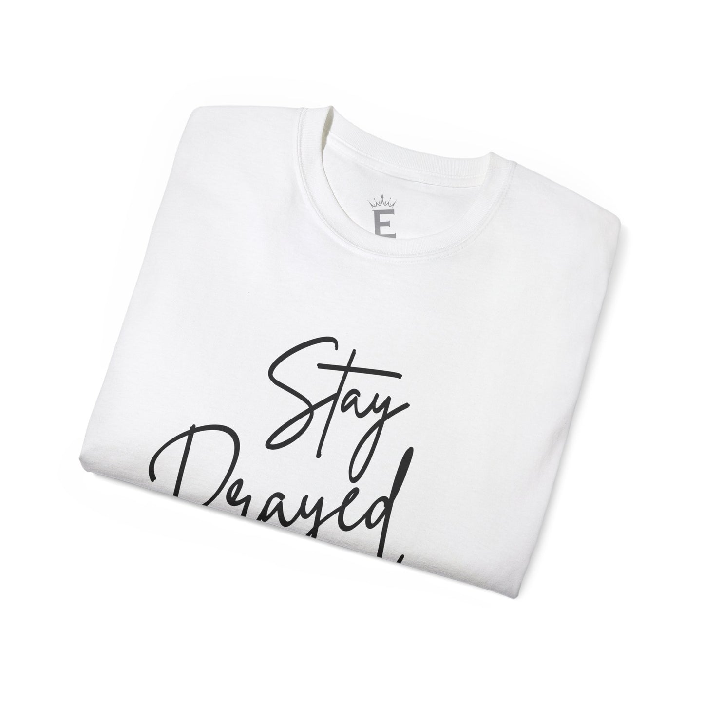 Stay Prayed Up 2M - Unisex Tee