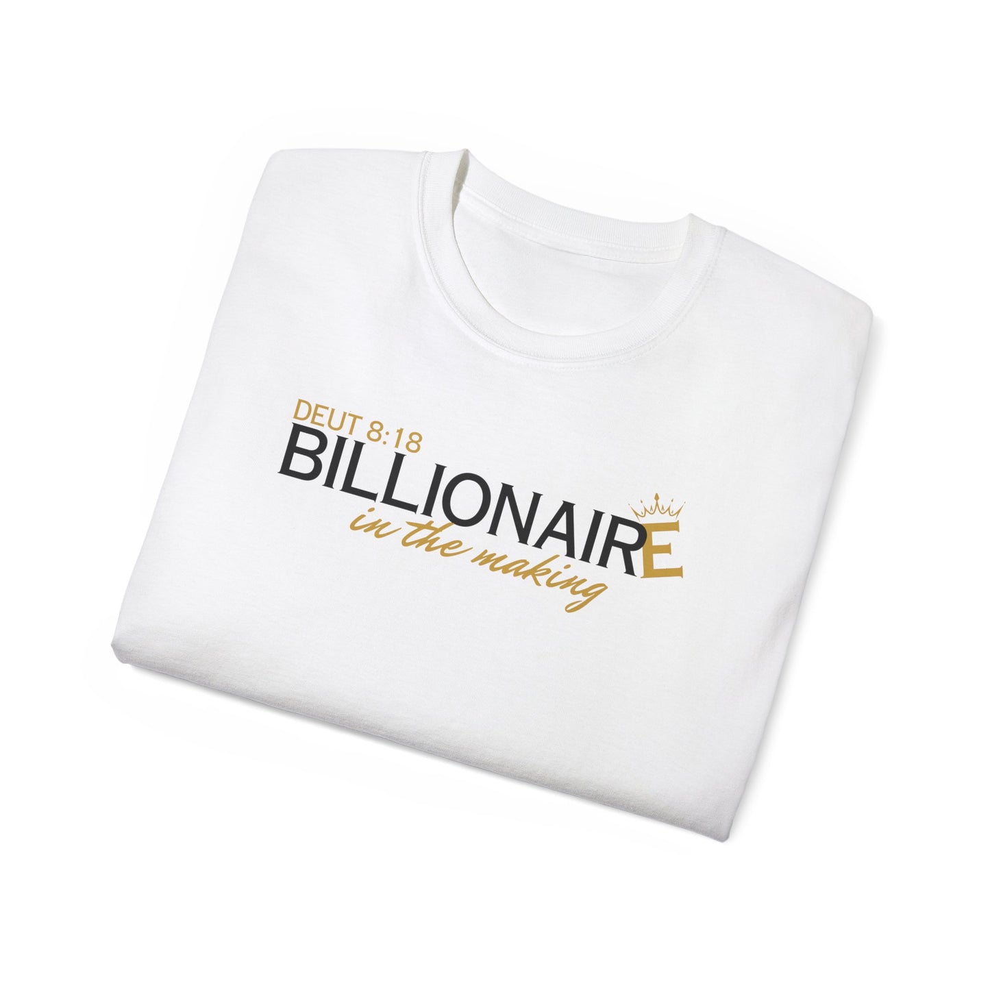 Billionaire in the Making 2M - Unisex Tee