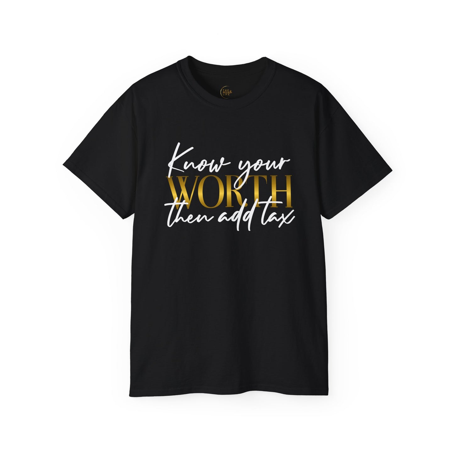 Know Your Worth (2) 2M - Unisex Tee