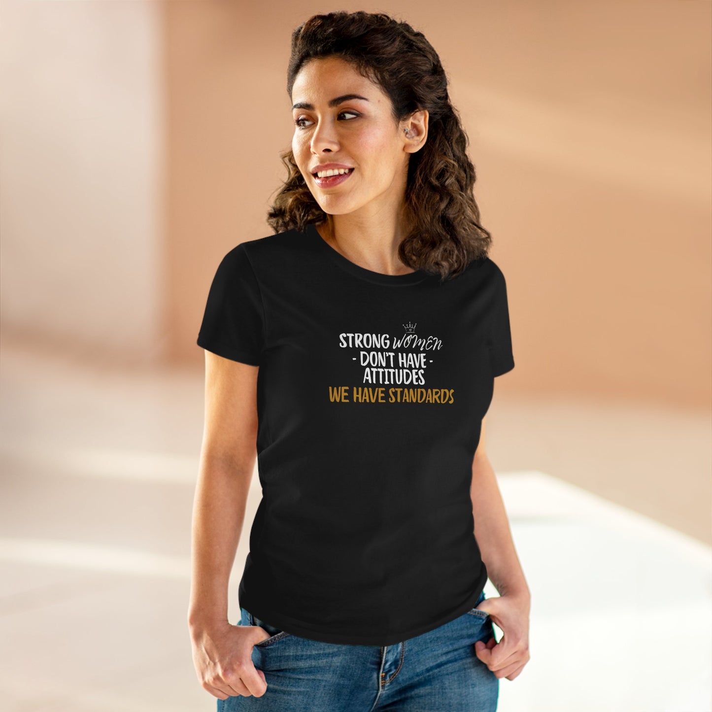 We Have Standards - Women's Semi-Fitted Cotton Tee