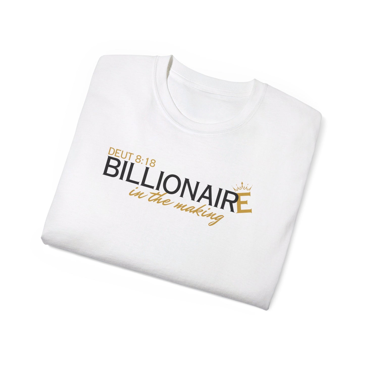 Billionaire in the Making 2M - Unisex Tee