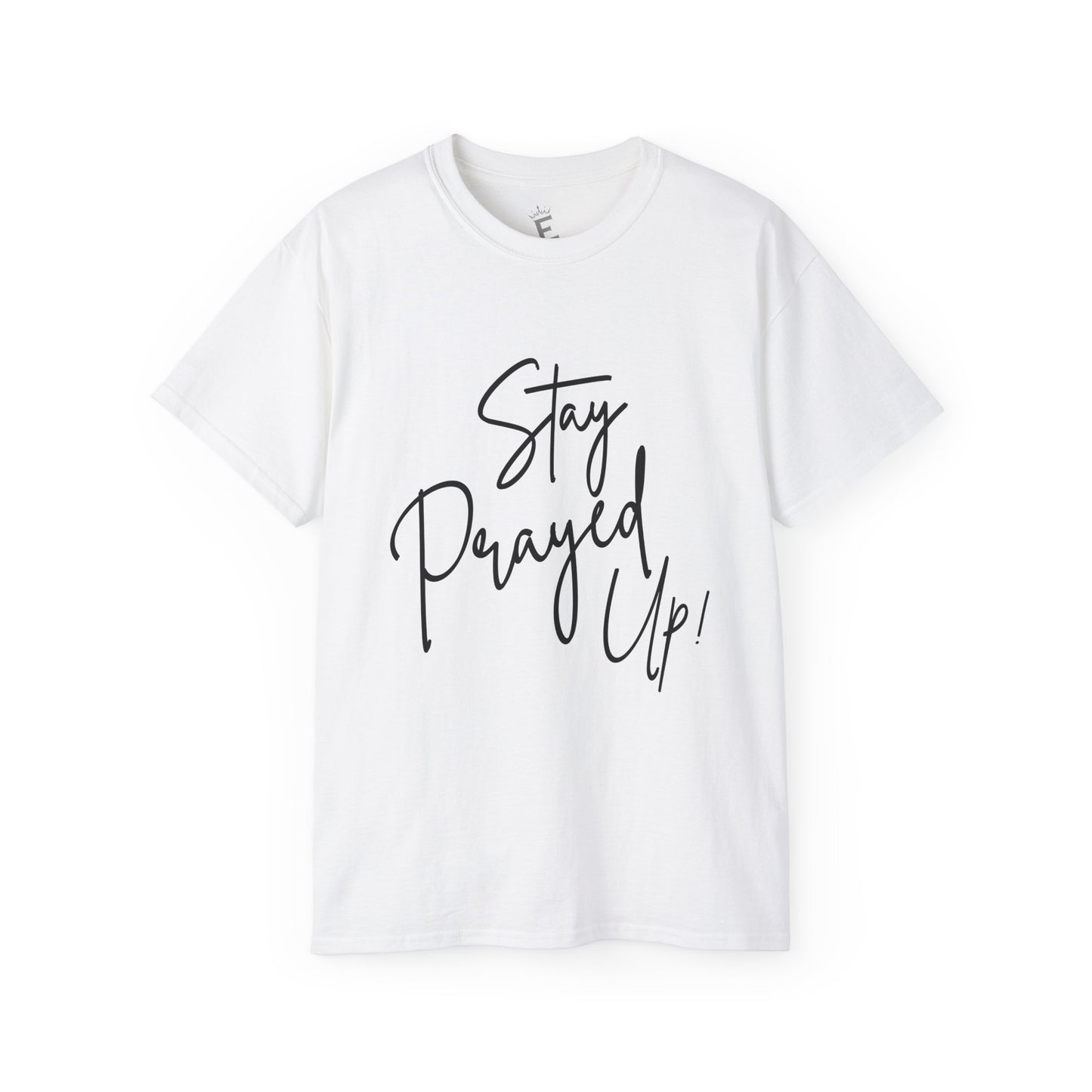 Stay Prayed Up 2M - Unisex Tee