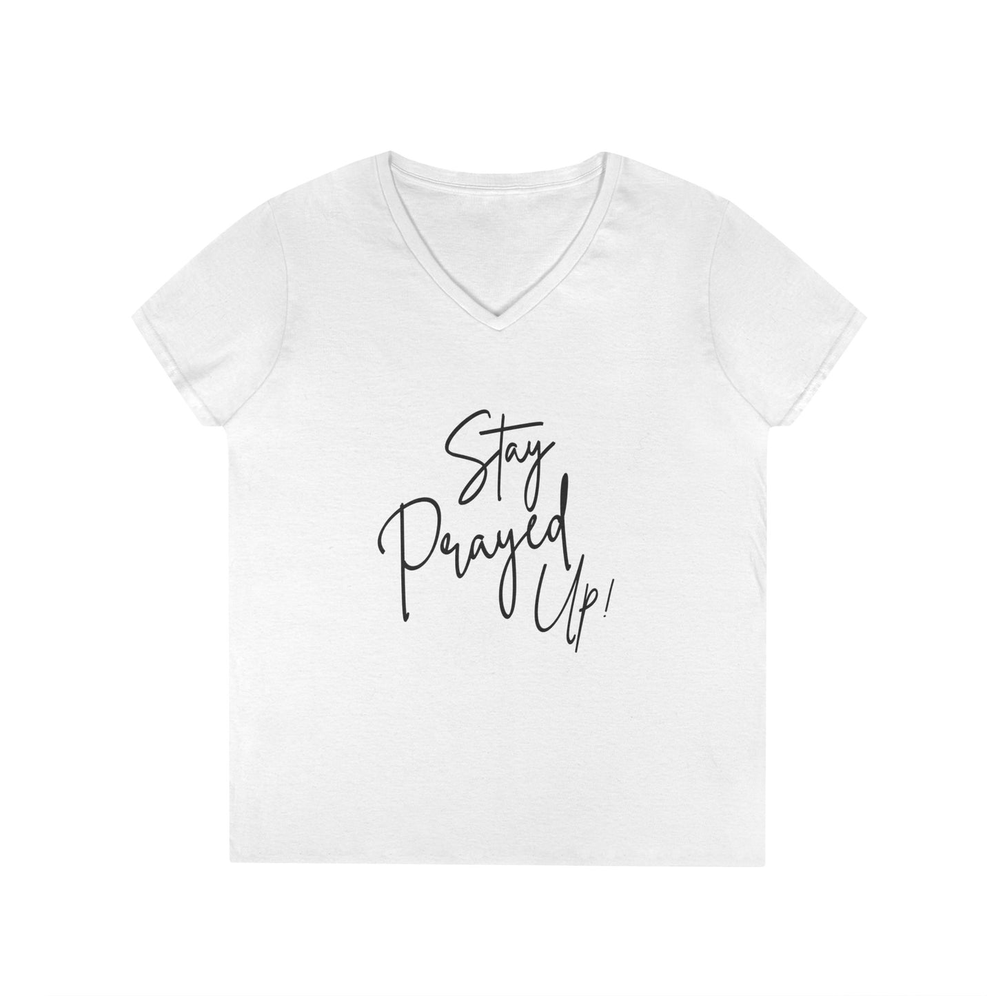 Stay Prayed Up - Ladies' V-Neck T-Shirt