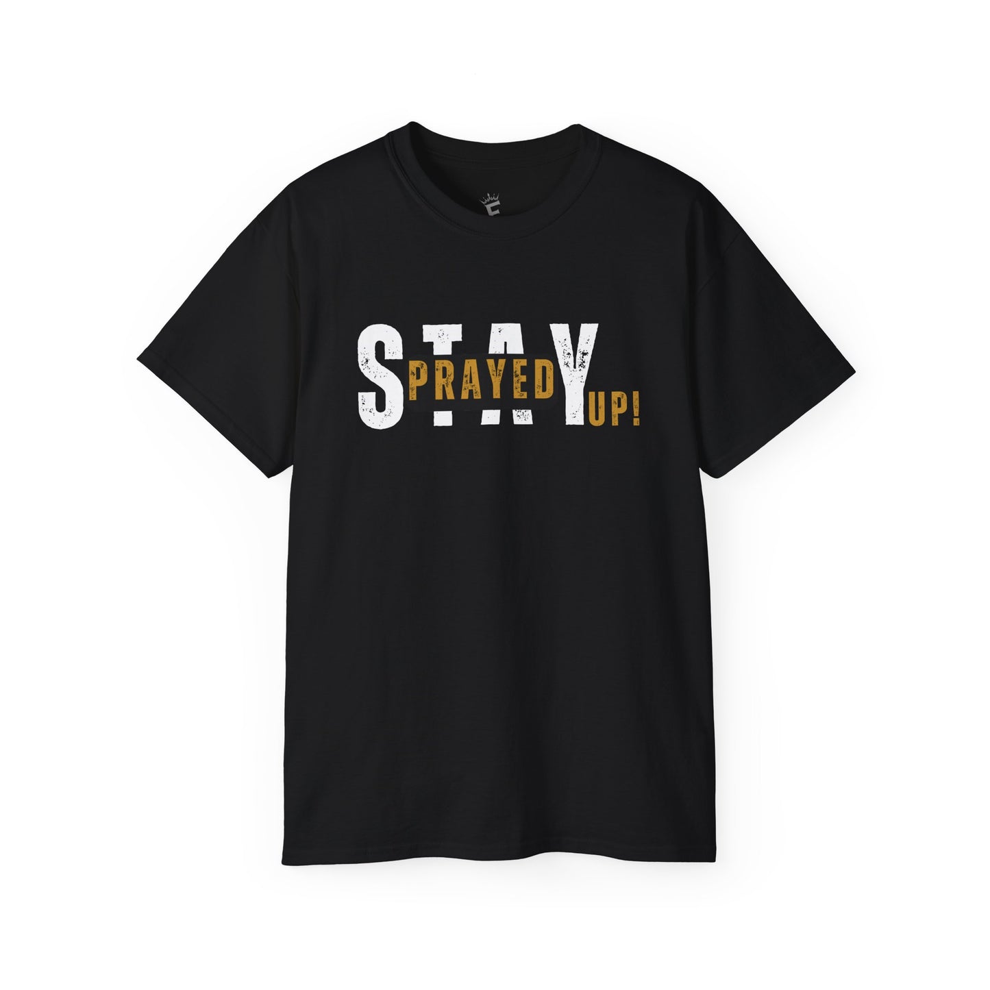 Stay Prayed Up! 2.0 2M - Unisex Tee