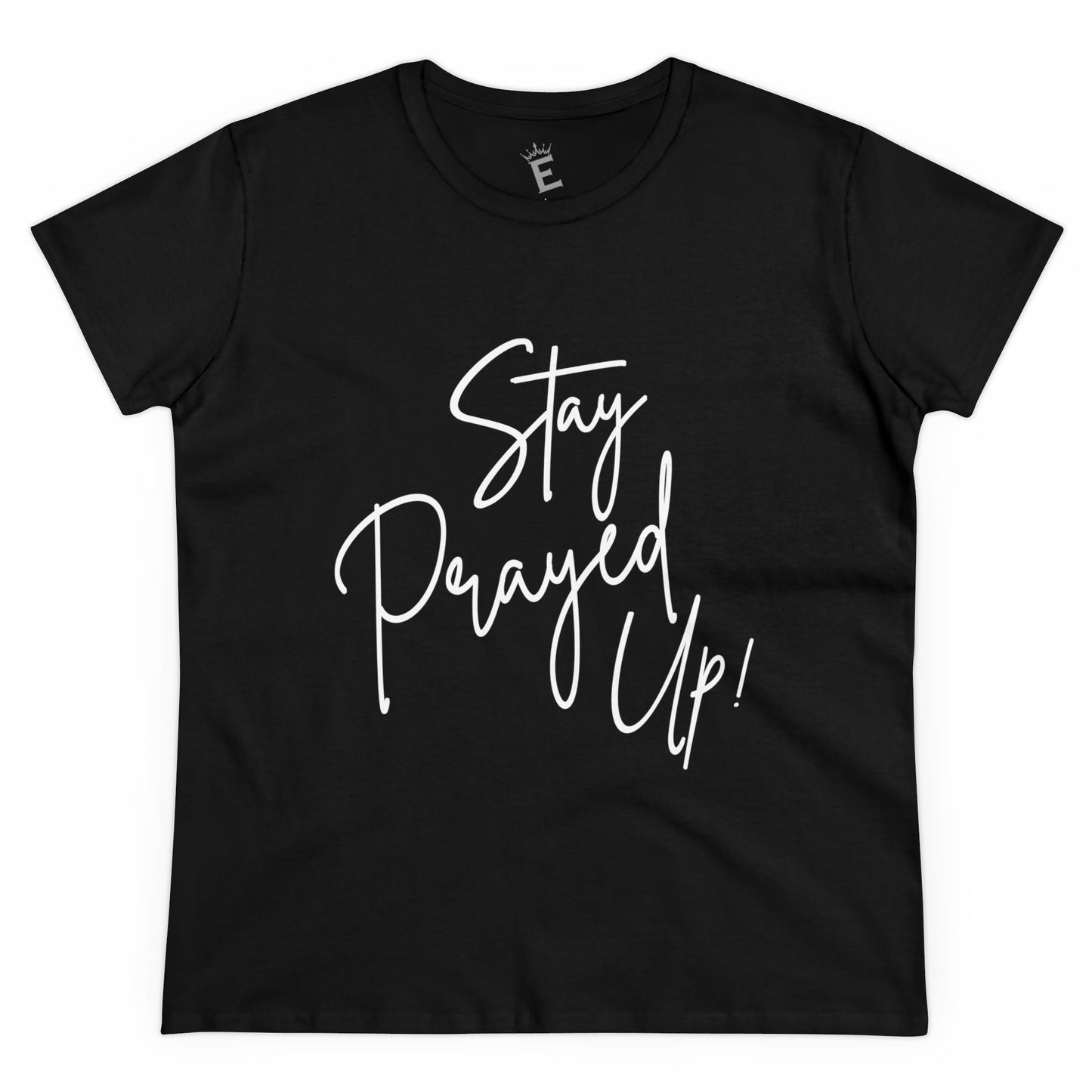 Stay Prayed Up - Women's Semi-Fitted Cotton Tee