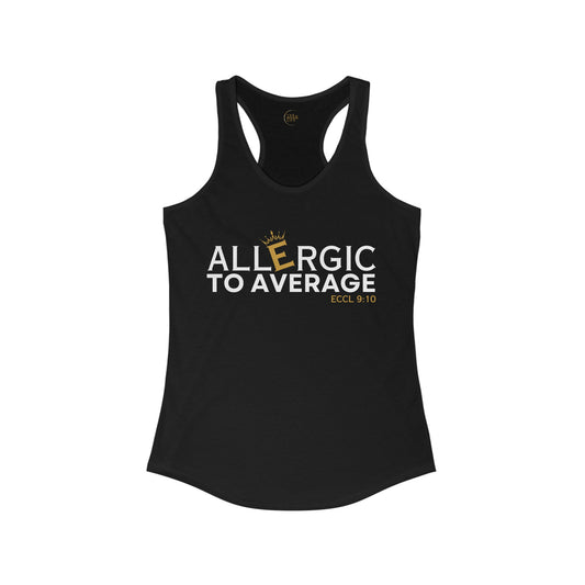 Allergic to Average - Women's Racerback Tank